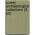 Surrey Archaeological Collections (9, P2)