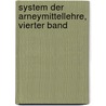 System der Arneymittellehre, Vierter Band by Carl Friedrich Burdach