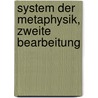 System der Metaphysik, zweite Bearbeitung door Ernst Christian Gottlieb Reinhold