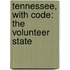 Tennessee, with Code: The Volunteer State
