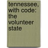 Tennessee, with Code: The Volunteer State by Pamela McDowell