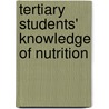 Tertiary Students' Knowledge of Nutrition door Eusabia Bosibori Ondieki