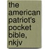 The American Patriot's Pocket Bible, Nkjv