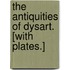 The Antiquities of Dysart. [With plates.]