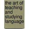 The Art Of Teaching And Studying Language by François Gouin
