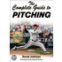 The Complete Guide To Pitching [with Dvd]