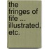 The Fringes of Fife ... Illustrated, etc.