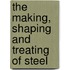 The Making, Shaping and Treating of Steel