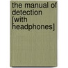 The Manual of Detection [With Headphones] door Jedediah Berry