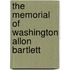 The Memorial of Washington Allon Bartlett