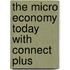 The Micro Economy Today with Connect Plus