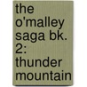 The O'Malley Saga Bk. 2: Thunder Mountain by Tom Austin
