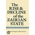 The Rise and Decline of the Zairian State