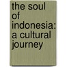 The Soul of Indonesia: A Cultural Journey door Umar Kayam