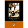 The Spirit Of  Youth And The City Streets by Jane Addams