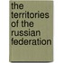 The Territories Of The Russian Federation