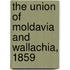 The Union Of Moldavia And Wallachia, 1859