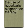 The Use of Hyperbaric Oxygenation Therapy by Michael Collins