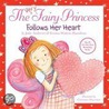 The Very Fairy Princess Follows Her Heart door Julie Andrews