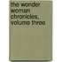 The Wonder Woman Chronicles, Volume Three