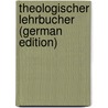 Theologischer Lehrbucher (German Edition) door Krauss Alfred