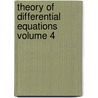 Theory of Differential Equations Volume 4 door Andrew Russell Forsyth