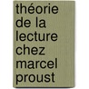 Théorie de la lecture chez Marcel Proust door Yevgeny Medvedev