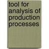 Tool for Analysis of Production Processes door Tatyana Karaulova