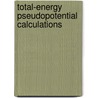 Total-energy pseudopotential calculations door Vipin Mishra