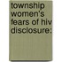 Township Women's Fears Of Hiv Disclosure: