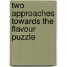 Two Approaches Towards the Flavour Puzzle by Michaela Elisabeth Albrecht