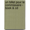Un Billet Pour Le Commissaire - Book & Cd by S. Longo