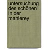 Untersuchung Des Schönen In Der Mahlerey by Daniel Webb