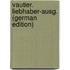 Vautier. Liebhaber-Ausg. (German Edition)