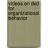 Videos On Dvd For Organizational Behavior