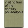 Visiting Turn of the Century Philadelphia door Thomas Reilly