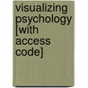Visualizing Psychology [With Access Code] by Siri Carpenter
