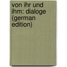 Von ihr und ihm: Dialoge (German Edition) by Presber Rudolf