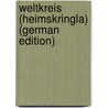 Weltkreis (Heimskringla) (German Edition) door Sturluson Snorri