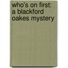 Who's on First: A Blackford Oakes Mystery by William F. Buckley