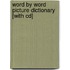 Word By Word Picture Dictionary [With Cd]