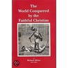 World Conquered by the Faithful Christian by Richard Alleine