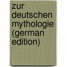 Zur Deutschen Mythologie (German Edition) door Wolfgang Menzel