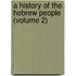 a History of the Hebrew People (Volume 2)