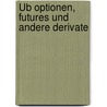 ÜB Optionen, Futures und andere Derivate by John C. Hull