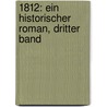1812: Ein Historischer Roman, Dritter band by Ludwig Rellstab