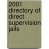 2001 Directory of Direct Supervision Jails by B.G. Harding