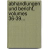 Abhandlungen Und Bericht, Volumes 36-39... door Kassel Verein Fur Naturkunde