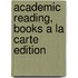 Academic Reading, Books a la Carte Edition