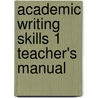 Academic Writing Skills 1 Teacher's Manual door Samuel Reid